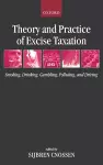 Theory and Practice of Excise Taxation cover