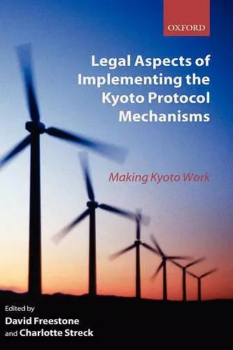 Legal Aspects of Implementing the Kyoto Protocol Mechanisms cover