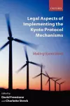 Legal Aspects of Implementing the Kyoto Protocol Mechanisms cover