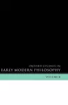 Oxford Studies in Early Modern Philosophy Volume 2 cover