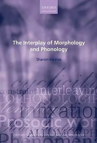 The Interplay of Morphology and Phonology cover