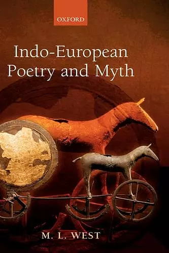 Indo-European Poetry and Myth cover