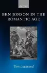 Ben Jonson in the Romantic Age cover