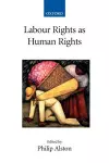 Labour Rights as Human Rights cover