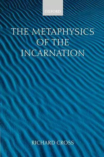 The Metaphysics of the Incarnation cover