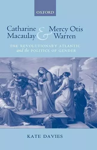 Catharine Macaulay and Mercy Otis Warren cover