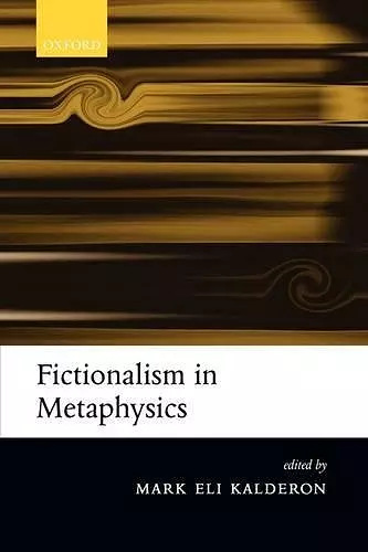 Fictionalism in Metaphysics cover