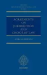 Agreements on Jurisdiction and Choice of Law cover
