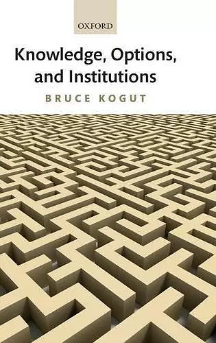 Knowledge, Options, and Institutions cover