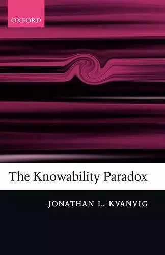 The Knowability Paradox cover