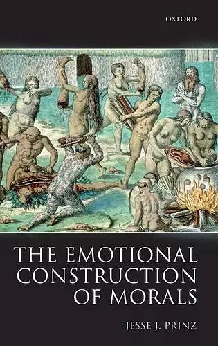 The Emotional Construction of Morals cover