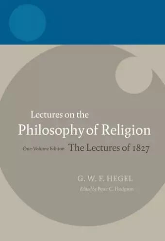 Hegel: Lectures on the Philosophy of Religion cover