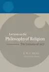 Hegel: Lectures on the Philosophy of Religion cover