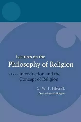 Hegel: Lectures on the Philosophy of Religion cover