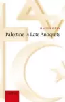 Palestine in Late Antiquity cover