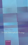 Christian Philosophical Theology cover