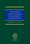 The Law of Institutional Investment Management cover