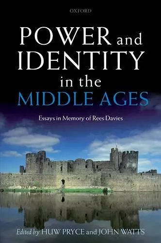 Power and Identity in the Middle Ages cover