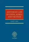 Antitrust Law in China, Korea and Vietnam cover