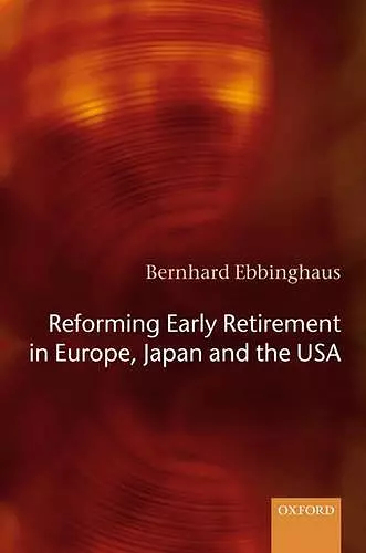 Reforming Early Retirement in Europe, Japan and the USA cover