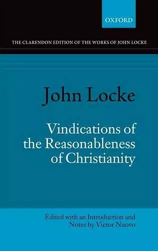 John Locke: Vindications of the Reasonableness of Christianity cover