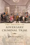 The Origins of Adversary Criminal Trial cover