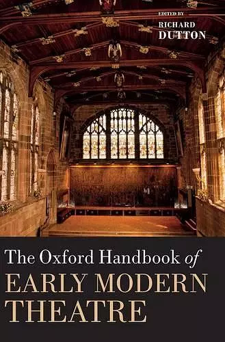 The Oxford Handbook of Early Modern Theatre cover