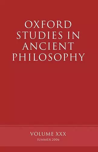 Oxford Studies in Ancient Philosophy XXX cover