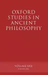 Oxford Studies in Ancient Philosophy XXX cover