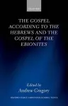 The Gospel according to the Hebrews and the Gospel of the Ebionites cover