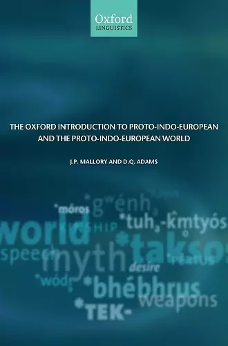 The Oxford Introduction to Proto-Indo-European and the Proto-Indo-European World cover