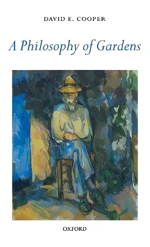 A Philosophy of Gardens cover