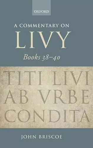 A Commentary on Livy, Books 38-40 cover