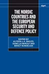 The Nordic Countries and the European Security and Defence Policy cover