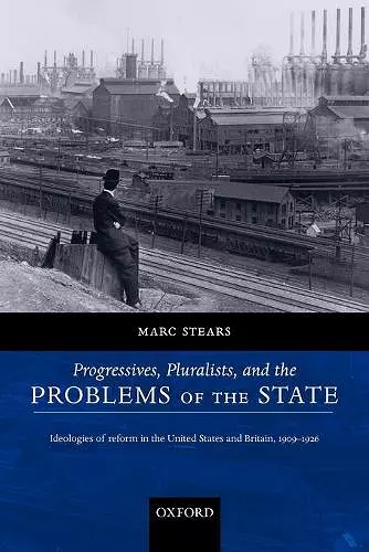 Progressives, Pluralists, and the Problems of the State cover