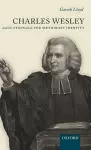 Charles Wesley and the Struggle for Methodist Identity cover