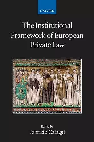 The Institutional Framework of European Private Law cover