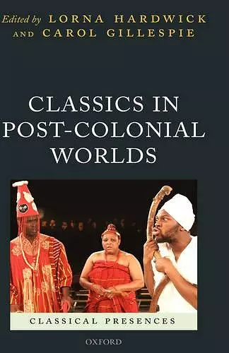 Classics in Post-Colonial Worlds cover