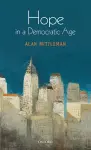 Hope in a Democratic Age cover