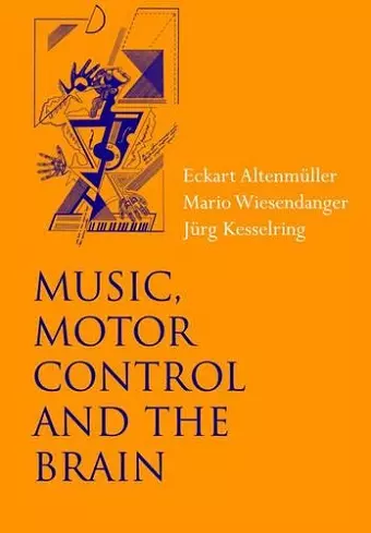 Music, Motor Control and the Brain cover