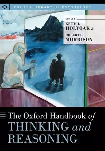 The Oxford Handbook of Thinking and Reasoning cover