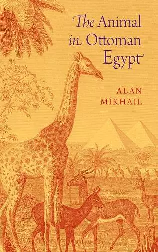 The Animal in Ottoman Egypt cover