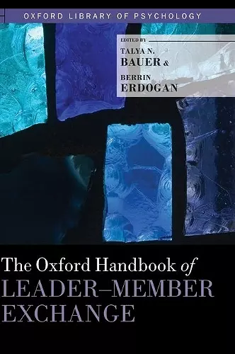 The Oxford Handbook of Leader-Member Exchange cover