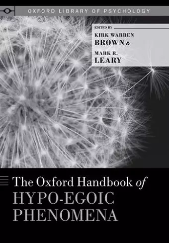 The Oxford Handbook of Hypo-egoic Phenomena cover