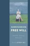 Surrounding Free Will cover