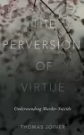 The Perversion of Virtue cover