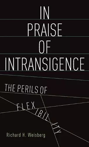 In Praise of Intransigence cover