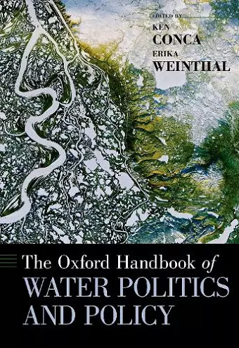 The Oxford Handbook of Water Politics and Policy cover