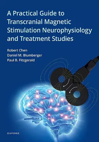 A Practical Guide to Transcranial Magnetic Stimulation Neurophysiology and Treatment Studies cover