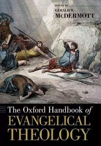 The Oxford Handbook of Evangelical Theology cover